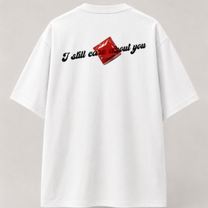 "I care about you" Oversized Tee