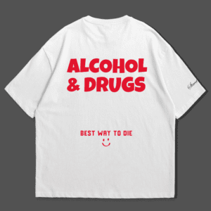 "Alcohol & Drugs" Oversized Tee