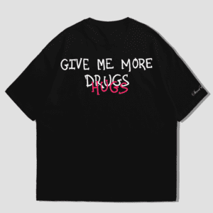 "Drugs, Hugs" Oversized Tee