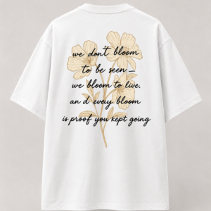 "Bloom to Live" Oversized Tee